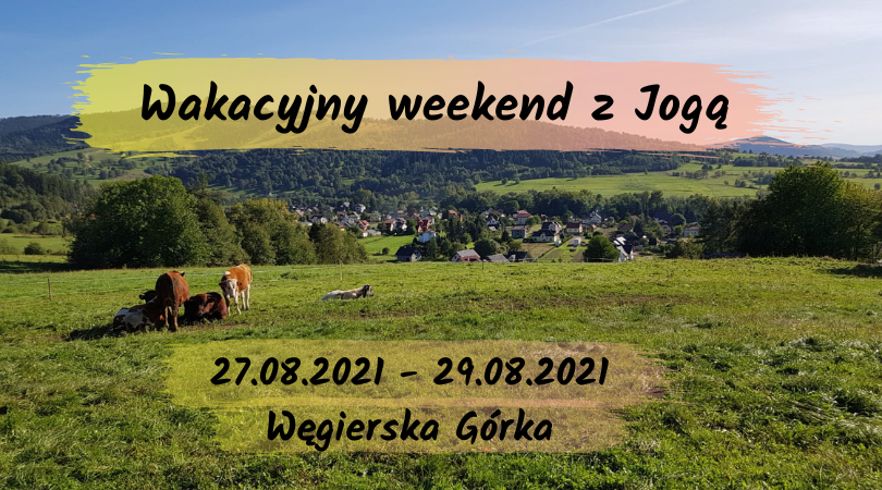 Wakacyjny weekend z Jogą