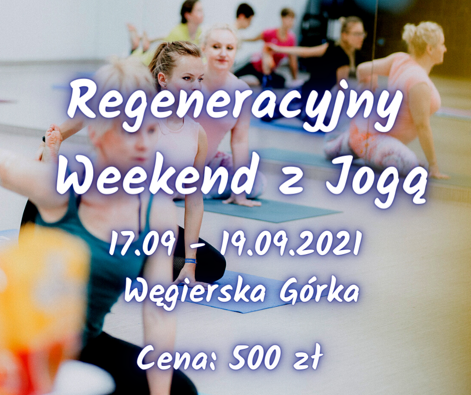 Regeneracyjny Weekend z Jogą w Węgierskiej Górce