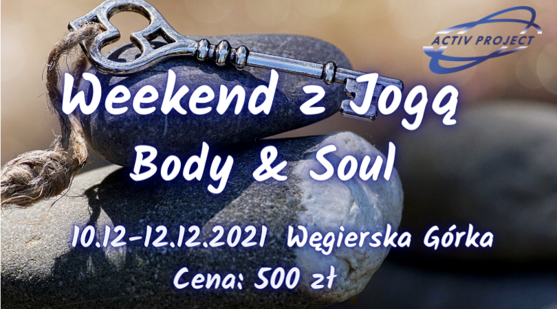Grudniowy Weekend z Jogą - Body & Soul