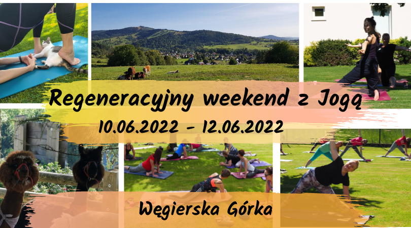 Regeneracyjny Weekend z Jogą - czerwiec 2022