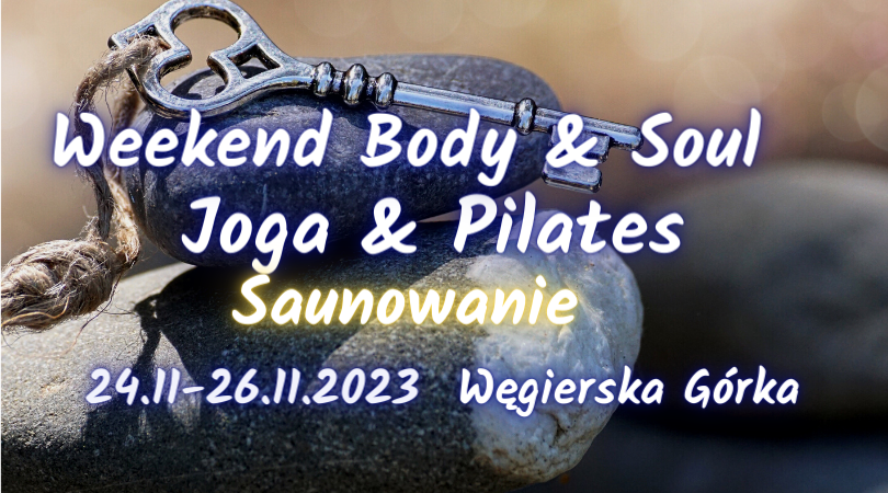 Weekend z Jogą i Pilatesem listopad 2023