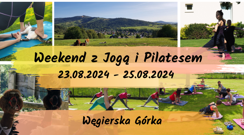 Weekend z Jogą i Pilatesem- 23-25 sierpień 2024