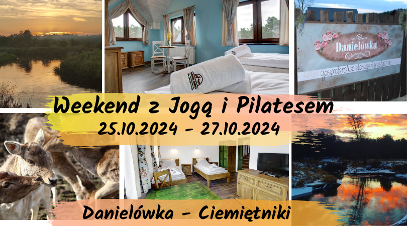 Weekend z Jogą i Pilatesem- 25-27 październik 2024