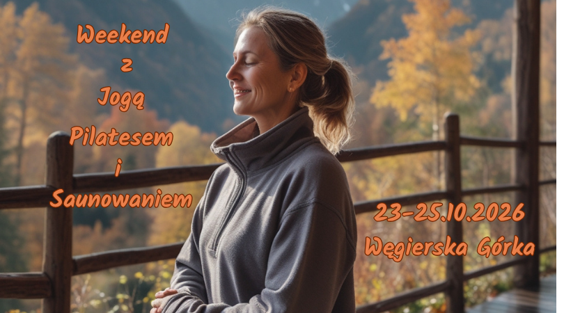 Weekend z Jogą i Pilatesem – Październik 2026